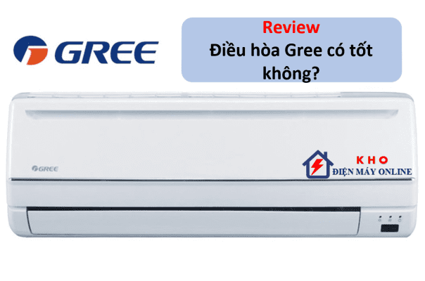 review dieu hoa gree co tot khong 11