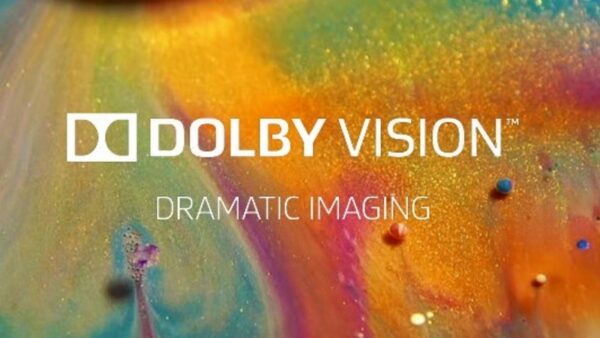Công nghệ Dolby Vision - Đắm mình vào thế giới điện ảnh