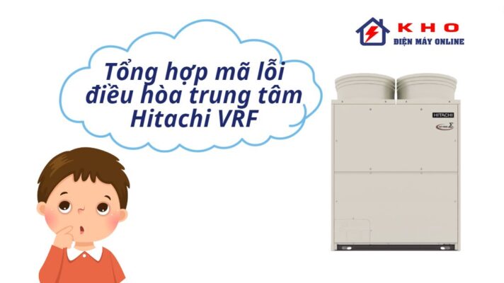 ma loi dieu hoa trung tam Hitachi VRF