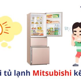 Sửa lỗi tủ lạnh Mitsubishi kêu tít tít【Hiệu quả nhanh chóng】