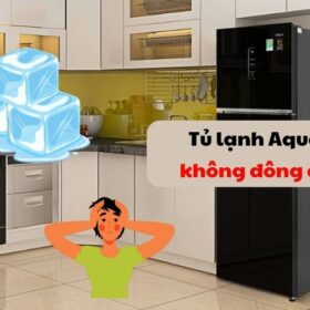 Tủ lạnh Aqua không đông đá | Inverter | Nguyên nhân