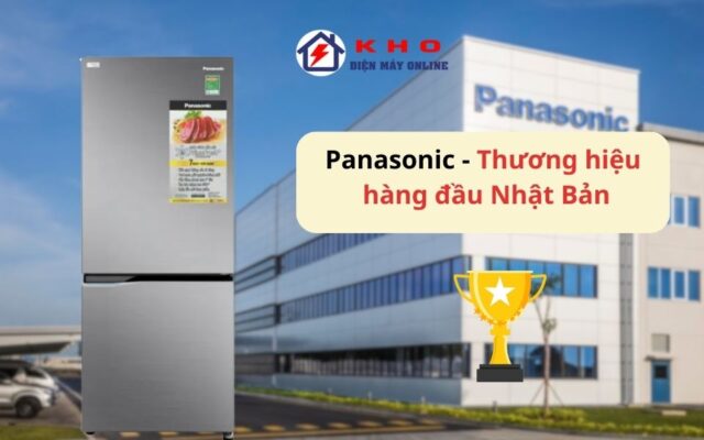 Tủ lạnh Panasonic của nước nào sản xuất? Có tốt không?