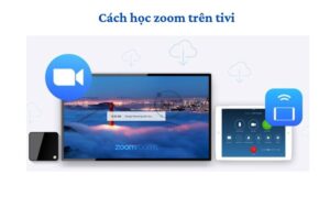 cach-hoc-zoom-tren-tivi