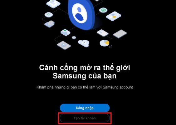 Bạn truy cập trang web Samsung và chọn Tạo tài khoản.