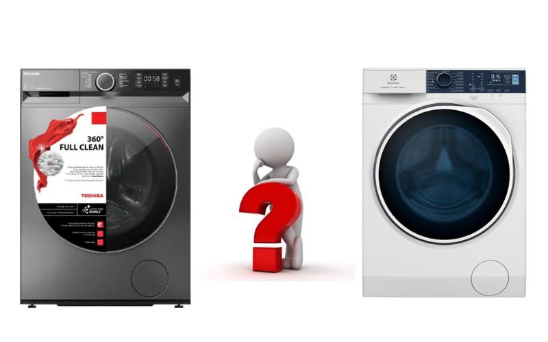 Nên mua máy giặt Toshiba hay Electrolux?