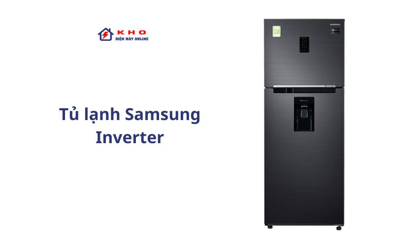 Tủ lạnh Samsung Inverter 