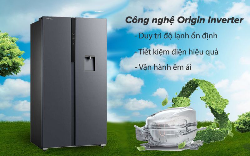 Tủ lạnh Side by side Toshiba tích hợp công nghệ Orgin Inverter tiết kiệm điện