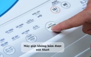may-giat-khong-bam-duoc-nut-start