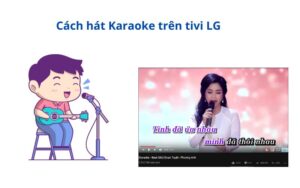 cach-hat-karaoke-tren-tivi-lg