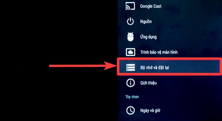  Bạn chọn Bộ nhớ và đặt lại trên tivi.