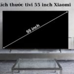 kich-thuoc-tivi-55-inch-xiaomi