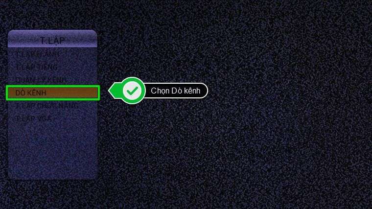 Chọn dò kênh trong thiết lập tivi